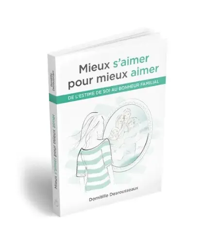 Mieux s’aimer pour mieux aimer